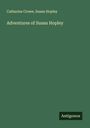 Catharine Crowe: Adventures of Susan Hopley, Buch