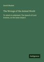 David Mushet: The Wrongs of the Animal World, Buch