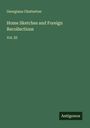 Georgiana Chatterton: Home Sketches and Foreign Recollections, Buch
