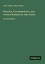 Jane Taylor: Memoirs, Correspondence, and Poetical Remains of Jane Taylor, Buch