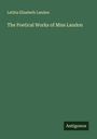 Letitia Elizabeth Landon: The Poetical Works of Miss Landon, Buch