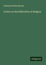 Catharine Esther Beecher: Letters on the Difficulties of Religion, Buch