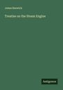 James Renwick: Treatise on the Steam Engine, Buch