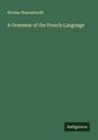 Nicolas Wanostrocht: A Grammar of the French Language, Buch