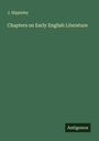 J. Hippisley: Chapters on Early English Literature, Buch
