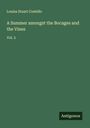 Louisa Stuart Costello: A Summer amongst the Bocages and the Vines, Buch