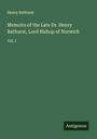 Henry Bathurst: Memoirs of the Late Dr. Henry Bathurst, Lord Bishop of Norwich, Buch