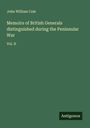 John William Cole: Memoirs of British Generals distinguished during the Peninsular War, Buch