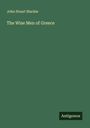 John Stuart Blackie: The Wise Men of Greece, Buch