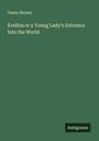 Fanny Burney: Evelina or a Young Lady's Entrance Into the World, Buch