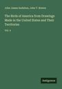 John James Audubon: The Birds of America from Drawings Made in the United States and Their Territories, Buch