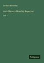 Zachary Macaulay: Anti-Slavery Monthly Reporter, Buch
