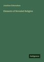 Jonathan Edmondson: Elements of Revealed Religion, Buch