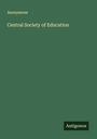 Anonymous: Central Society of Education, Buch