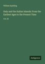 William Spalding: Italy and the Italian Islands: From the Earliest Ages to the Present Time, Buch