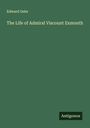 Edward Osler: The Life of Admiral Viscount Exmouth, Buch