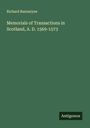 Richard Bannatyne: Memorials of Transactions in Scotland, A. D. 1569-1573, Buch