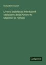 Richard Davenport: Lives of individuals Who Raised Themselves from Poverty to Eminence or Fortune, Buch