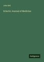John Bell: Eclectic Journal of Medicine, Buch