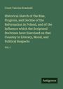 Count Valerian Krasinski: Historical Sketch of the Rise, Progress, and Decline of the Reformation in Poland, and of the Influence which the Scriptural Doctrines have Exercised on that Countey in Literary, Moral, and Political Respects, Buch