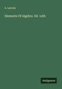 A. Lacroix: Elements Of Algebra Ed. 14th, Buch