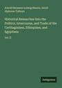 Arnold Hermann Ludwig Heeren: Historical Researches Into the Politics, Intercourse, and Trade of the Carthaginians, Ethiopians, and Egyptians, Buch