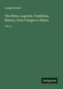 Joseph Snowe: The Rhine, Legends, Traditions, History, from Cologne to Mainz, Buch