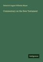 Heinrich August Wilhelm Meyer: Commentary on the New Testament, Buch