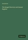 Anonymous: The Bengal Directory and Annual Register, Buch