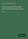 Robert James Mackintosh: Memoirs of the Life of the Right Honourable Sir James Mackintosh, Buch
