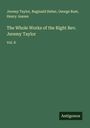Jeremy Taylor: The Whole Works of the Right Rev. Jeremy Taylor, Buch