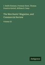 I. Smith Homans: The Merchants' Magazine, and Commercial Review, Buch