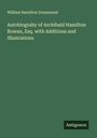William Hamilton Drummond: Autobiograhy of Archibald Hamilton Rowan, Esq. with Additions and Illustrations, Buch