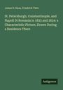 James D. Haas: St. Petersburgh, Constantinople, and Napoli Di Romania in 1833 and 1834: a Characteristic Picture, Drawn During a Residence There, Buch