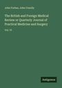 John Forbes: The British and Foreign Medical Review or Quarterly Journal of Practical Medicine and Surgery, Buch