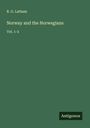 R. G. Latham: Norway and the Norwegians, Buch