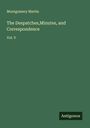 Montgomery Martin: The Despatches,Minutes, and Correspondence, Buch