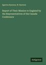 Egerton Ryerson: Report of Their Mission to England by the Representatives of the Canada Conference, Buch