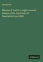 Anonymous: Minutes of the Forty-eighth Annual Session of the Union Baptist Association (Ala.) 1883, Buch