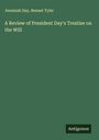 Jeremiah Day: A Review of President Day's Treatise on the Will, Buch