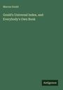Marcus Gould: Gould's Universal Index, and Everybody's Own Book, Buch