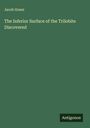 Jacob Green: The Inferior Surface of the Trilobite Discovered, Buch