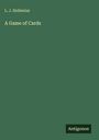 L. J. Hollenius: A Game of Cards, Buch