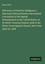 Baron Stow: Efficiency of Primitive Religions: a Discourse Delivered before the General Convention of the Baptist Denomination in the United States, at Its Ninth Triennial Session, held in the Oliver Street Baptist Church, New York, April 25, 1838, Buch
