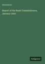 Anonymous: Report of the Bank Commissioners, January 1850, Buch