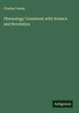Charles Cowan: Phrenology Consistent with Science and Revelation, Buch