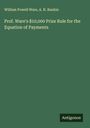 William Powell Ware: Prof. Ware's $10,000 Prize Rule for the Equation of Payments, Buch