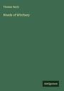 Thomas Bayly: Weeds of Witchery, Buch