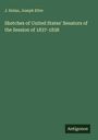 J. Holan: Sketches of United States' Senators of the Session of 1837-1838, Buch