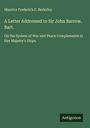 Maurice Frederick F. Berkeley: A Letter Addressed to Sir John Barrow, Bart., Buch